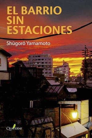 BARRIO SIN ESTACIONES,EL | 9788412477603 | Shugoro Yamamoto | Tienda de Cómics, Manga, Magic y Pokémon en Torrejón de Ardoz