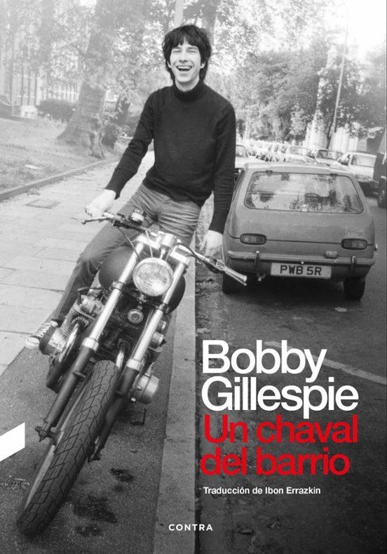 UN CHAVAL DEL BARRIO | 9788418282607 | Bobby Gillespie | Tienda de Cómics, Manga, Magic y Pokémon en Torrejón de Ardoz