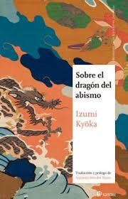 SOBRE EL DRAGON DEL ABISMO NE | 9788419035073 | KYOKA IZUMI | Tienda de Cómics, Manga, Magic y Pokémon en Torrejón de Ardoz