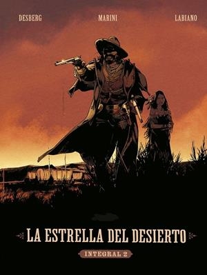 LA ESTRELLA DEL DESIERTO INTEGRAL Nº2 | 9788467948813 | STEPHEN DESBERG - HUGUES LABIANO - JÉRÒME MAFFRE - ENRICO MARINI | Tienda de Cómics, Manga, Magic y Pokémon en Torrejón de Ardoz