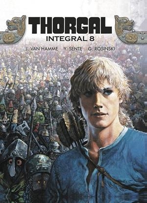 THORGAL INTEGRAL # 08 | 9788467948936 | GRZEGORZ ROSINSKI - JEAN VAN HAMME - YVES SENTÉ | Tienda de Cómics, Manga, Magic y Pokémon en Torrejón de Ardoz