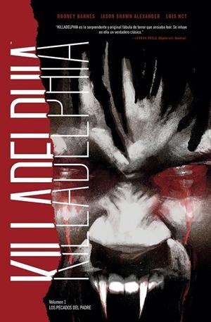 KILLADELPHIA 1. LOS PECADOS DEL PADRE | 9788467948967 | LUIS NCT - RODNEY BARNES - JASON SHAWN ALEXANDER | Tienda de Cómics, Manga, Magic y Pokémon en Torrejón de Ardoz