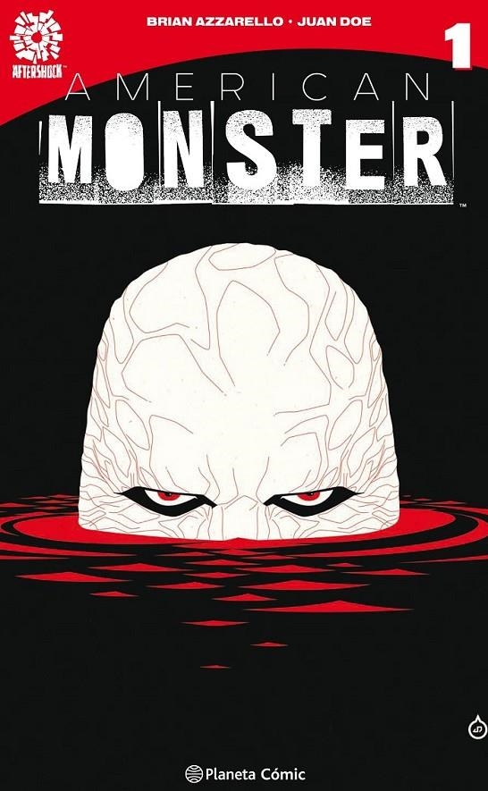 AMERICAN MONSTER Nº1 | 9788491460732 | BRIAN AZZARELLO - JUAN DOE | Tienda de Cómics, Manga, Magic y Pokémon en Torrejón de Ardoz
