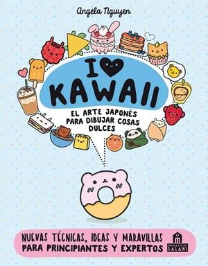 I love Kawaii | 9788893677400 | ANGELA NGUYEN | Tienda de Cómics, Manga, Magic y Pokémon en Torrejón de Ardoz