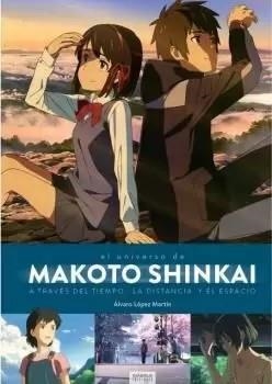 EL UNIVERSO DE MAKOTO SHINKAI. A TRAVÉS DEL TIEMPO, EL ESPACIO Y LA DISTANCIA | 9788494903069 | ALVARO LOPEZ MARTIN | Tienda de Cómics, Manga, Magic y Pokémon en Torrejón de Ardoz
