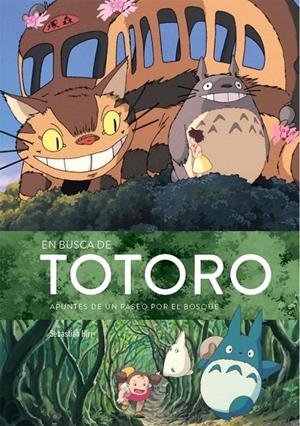 EN BUSCA DE TOTORO | 9788412089103 | SEBASTIAN HIRR | Tienda de Cómics, Manga, Magic y Pokémon en Torrejón de Ardoz