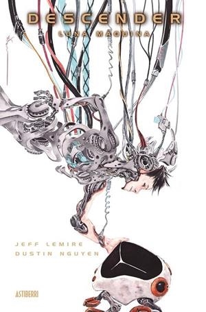 DESCENDER # 02 LUNA MÁQUINA | 9788416251704 | DUSTIN NGUYEN - JEFF LEMIRE | Tienda de Cómics, Manga, Magic y Pokémon en Torrejón de Ardoz