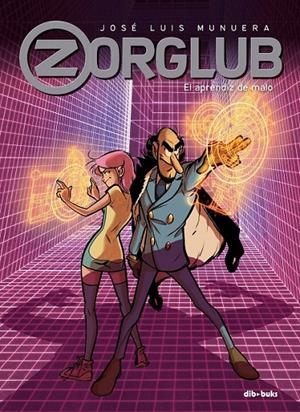 ZORGLUB Nº2 EL APRENDIZ DE MALO | 9788417294434 | JOSE LUIS MUNUERA | Tienda de Cómics, Manga, Magic y Pokémon en Torrejón de Ardoz