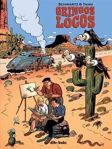 GRINGOS LOCOS | 9788416507122 | YANN LE PENNETIER | Tienda de Cómics, Manga, Magic y Pokémon en Torrejón de Ardoz