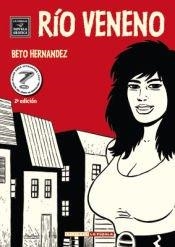 RÍO VENENO | 9788478336654 | BETO HERNANDEZ | Tienda de Cómics, Manga, Magic y Pokémon en Torrejón de Ardoz