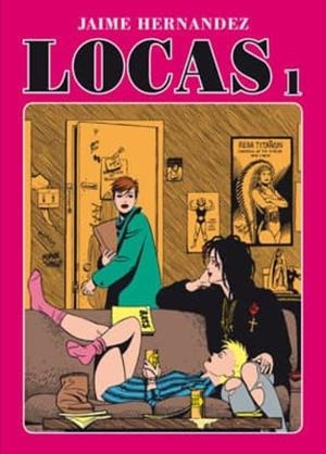 LOCAS Nº1 (3ª ED.) | 9788415724704 | JAIME HERNÁNDEZ | Tienda de Cómics, Manga, Magic y Pokémon en Torrejón de Ardoz