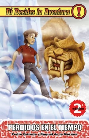 TU DECIDES LA AVENTURA Nº 5: PERDIDOS EN EL TIEMPO (6ª ED.) | 9788493672652 | PEDRO ESTRADA | Tienda de Cómics, Manga, Magic y Pokémon en Torrejón de Ardoz