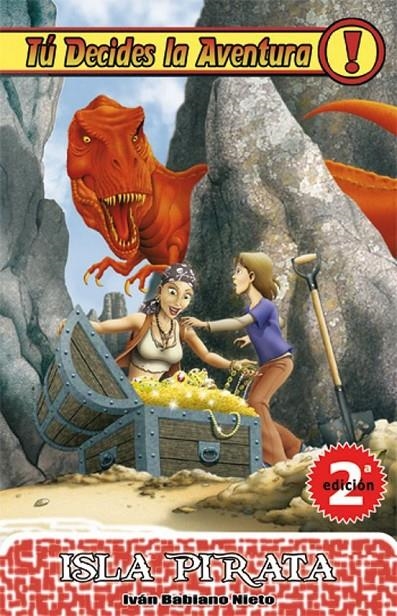 TU DECIDES LA AVENTURA Nº 7: ISLA PIRATA (6ª ED.) | 9788493672676 | Iván Babiano Nieto | Tienda de Cómics, Manga, Magic y Pokémon en Torrejón de Ardoz