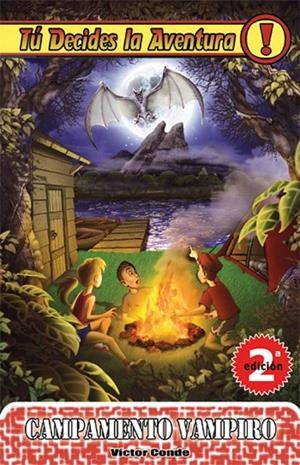 TU DECIDES LA AVENTURA: CAMPAMENTO VAMPIRO Nº10 | 9788493729691 | VICTOR CONDE | Tienda de Cómics, Manga, Magic y Pokémon en Torrejón de Ardoz