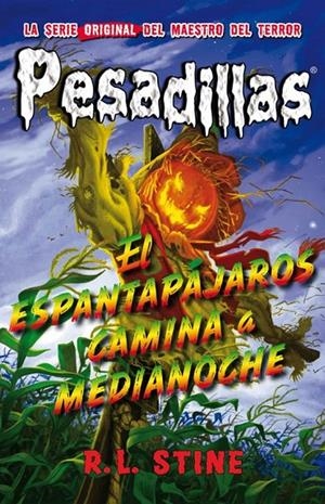PESADILLAS 2 :EL ESPANTAPÁJAROS CAMINA A MEDIANOCHE | 9788415709893 | R.L. Stine | Tienda de Cómics, Manga, Magic y Pokémon en Torrejón de Ardoz