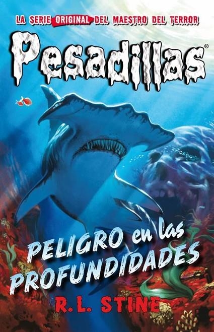 PESADILLAS 3 :PELIGRO EN LAS PROFUNDIDADES | 9788415709909 | R.L. STINE | Tienda de Cómics, Manga, Magic y Pokémon en Torrejón de Ardoz