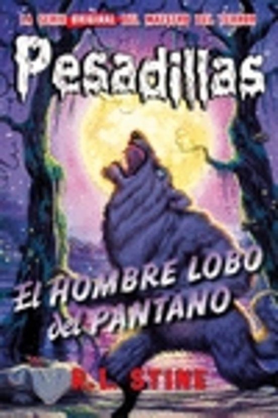 PESADILLAS 7 :EL HOMBRE LOBO DEL PANTANO | 9788415709947 | R.L. STINE | Tienda de Cómics, Manga, Magic y Pokémon en Torrejón de Ardoz