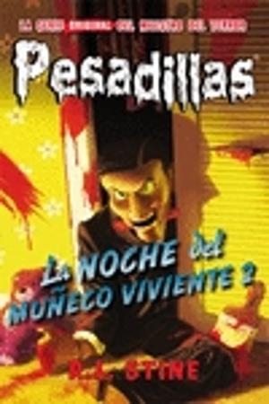 PESADILLAS 10: LA NOCHE DEL MUÑECO VIVIENTE 2 | 9788416387038 | R.L. STINE | Tienda de Cómics, Manga, Magic y Pokémon en Torrejón de Ardoz