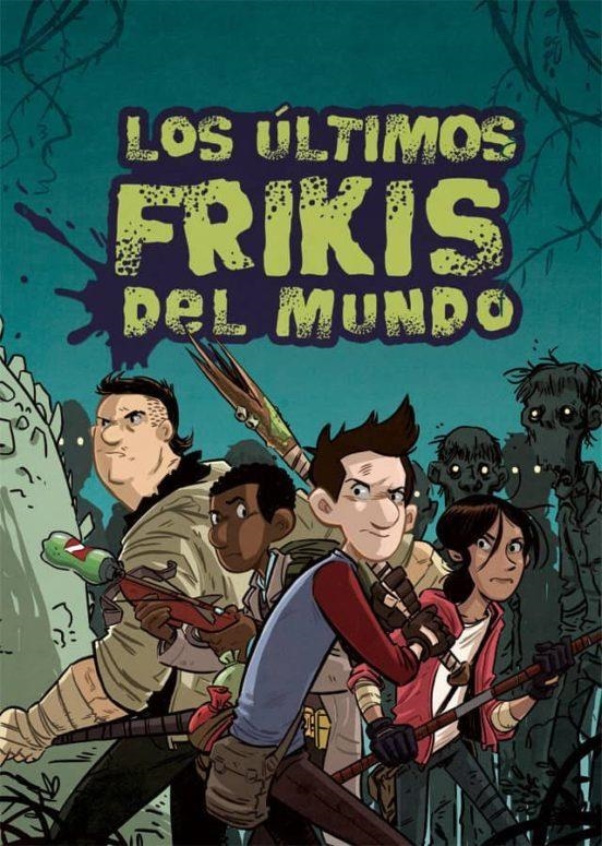 LOS ULTIMOS FRIKIS DEL MUNDO Nº1 | 9788415709794 | MAX BRAILLIER | Tienda de Cómics, Manga, Magic y Pokémon en Torrejón de Ardoz