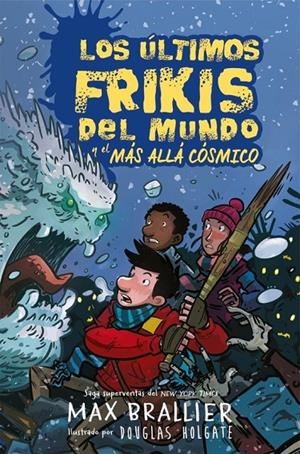 LOS ÚLTIMOS FRIKIS DEL MUNDO Y EL MÁS ALLÁ CÓSMICO Nº4 | 9788417390136 | MAX BRAILLIER | Tienda de Cómics, Manga, Magic y Pokémon en Torrejón de Ardoz