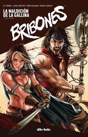 BRIBONES Nº1 La maldición de la gallina | 9788415850632 | JUAN EL TORRES y Juan José Ryp | Tienda de Cómics, Manga, Magic y Pokémon en Torrejón de Ardoz
