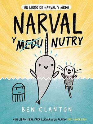 NARVAL Y NUTRY Nº3 | 9788426146069 | Ben Clanton | Tienda de Cómics, Manga, Magic y Pokémon en Torrejón de Ardoz