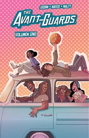 THE AVANT-GUARDS # 01 | 9788418419324 | CARLY USDIN - REBECCA NALTY - NOAH HAYES | Tienda de Cómics, Manga, Magic y Pokémon en Torrejón de Ardoz