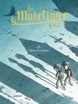 LOS MUERTIMER Nº2 PÁJAROS DE MAL AGÜERO | 9788418215834 | LÉA MAZÉ | Tienda de Cómics, Manga, Magic y Pokémon en Torrejón de Ardoz