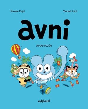 AVNI 03. RECRE-ACCIÓN ! | 9788418215797 | ROMAIN PUJOL- VINCENT CAUT | Tienda de Cómics, Manga, Magic y Pokémon en Torrejón de Ardoz