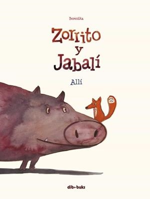 ZORRITO Y JABALÍ Nº1: ALLI | 9788417294571 | BERENIKA | Tienda de Cómics, Manga, Magic y Pokémon en Torrejón de Ardoz