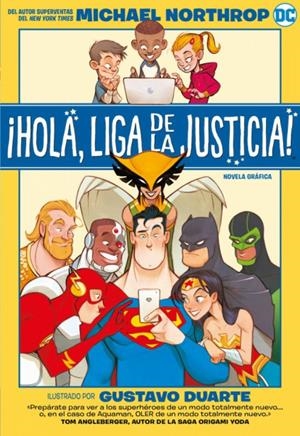 ¡HOLA, LIGA DE LA JUSTICIA! | 9788418002809 | MICHAEL NORTHROP - GUSTAVO DUARTE - MARCELO MAIOLO | Tienda de Cómics, Manga, Magic y Pokémon en Torrejón de Ardoz