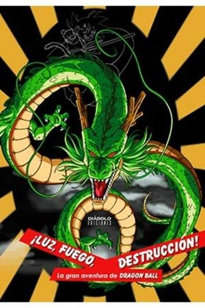 ¡LUZ, FUEGO, DESTRUCCION! LA GRAN AVENTURA DE DRAGON BALL (CAJA R ECOPILATORIA) | 9788418320163 | MIGUEL MARTINEZ - NESTOR RUBIO | Tienda de Cómics, Manga, Magic y Pokémon en Torrejón de Ardoz