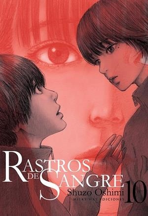 RASTROS DE SANGRE 10 | 9788418788741 | SHUZO OSHIMI | Tienda de Cómics, Manga, Magic y Pokémon en Torrejón de Ardoz