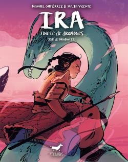 RA JINETE DE DRAGONES. SELLO DE DRAGON II | 9788417255282 | XULIA VICENTE - MANUEL GUTIERREZ | Tienda de Cómics, Manga, Magic y Pokémon en Torrejón de Ardoz