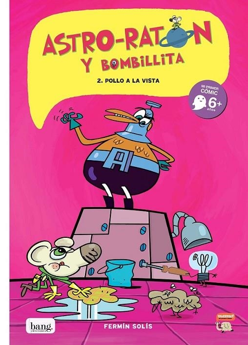 ASTRO-RATÓN Y BOMBILLITA 02 POLLO A LA VISTA | 9788493775155 | FERMIN SOLIS | Tienda de Cómics, Manga, Magic y Pokémon en Torrejón de Ardoz