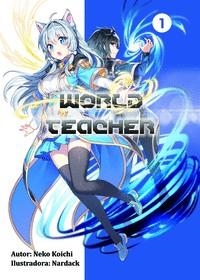 WORLD TEACHER SPECIAL AGENT IN ANOTHER WORLD | 9788412354614 | NEKO KOICHI - NARDACK | Tienda de Cómics, Manga, Magic y Pokémon en Torrejón de Ardoz