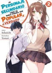 UN PERSONAJE SECUNDARIO COMO YO NUNCA PODRÍA SER POPULAR, ¿VERDAD? Nº2 | 9788412354638 | SEKAIICHI | Tienda de Cómics, Manga, Magic y Pokémon en Torrejón de Ardoz