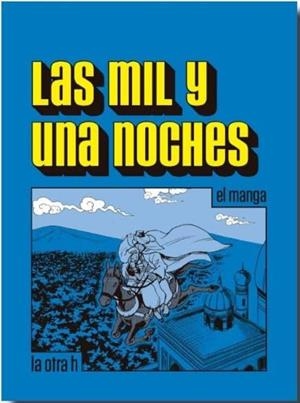 LAS MIL Y UNA NOCHES (EL MANGA) | 9788416540150 | Tienda de Cómics, Manga, Magic y Pokémon en Torrejón de Ardoz