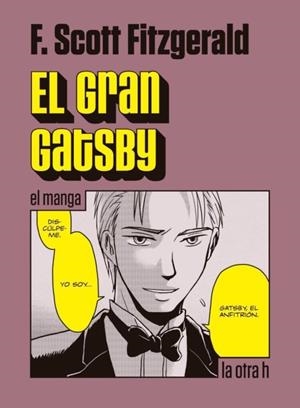 EL GRAN GATSBY (EL MANGA) | 9788416540426 | P. SCOTT FITZGERALD | Tienda de Cómics, Manga, Magic y Pokémon en Torrejón de Ardoz