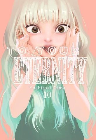 TO YOUR ETERNITY # 10 | 9788417820909 | YOSHITOKI OIMA | Tienda de Cómics, Manga, Magic y Pokémon en Torrejón de Ardoz