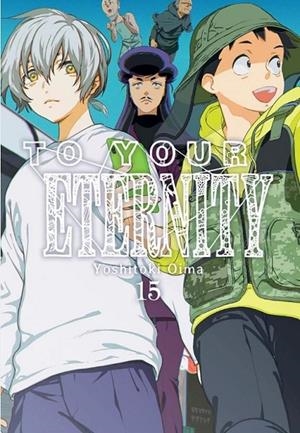 TO YOUR ETERNITY # 15 | 9788418788536 | YOSHITOKI OIMA | Tienda de Cómics, Manga, Magic y Pokémon en Torrejón de Ardoz