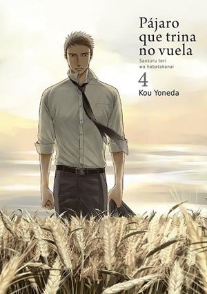 PÁJARO QUE TRINA NO VUELA # 04 | 9788416188642 | KOU YONEDA | Tienda de Cómics, Manga, Magic y Pokémon en Torrejón de Ardoz