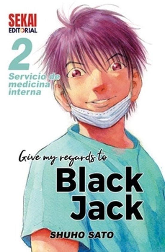 GIVE MY REGARDS TO BLACK JACK 2 SERVICIO DE CIRUGIA | 9788412393026 | SHUHO SATO | Tienda de Cómics, Manga, Magic y Pokémon en Torrejón de Ardoz