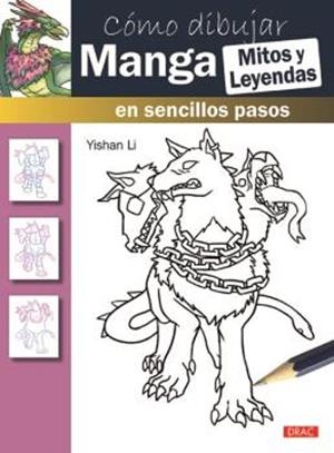 Como dibujar Manga Mitos y Leyendas | 9788498745528 | LE YISHAN | Tienda de Cómics, Manga, Magic y Pokémon en Torrejón de Ardoz