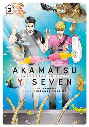 AKAMATSU Y SEVEN, MACARRAS IN LOVE VOL 2 | 9788418739040 | SHOOWA - OKUJIMA HIROMASA | Tienda de Cómics, Manga, Magic y Pokémon en Torrejón de Ardoz