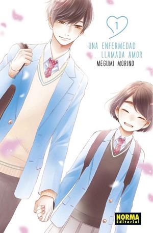UNA ENFERMEDAD LLAMADA AMOR 01 | 9788467948769 | MEGUMI MORINO | Tienda de Cómics, Manga, Magic y Pokémon en Torrejón de Ardoz