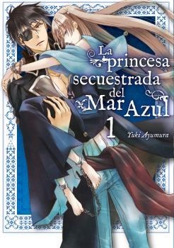 PRINCESA SECUESTRADA DEL MAR AZUL Nº1 | 9788417058418 | YUKI AYUMURA | Tienda de Cómics, Manga, Magic y Pokémon en Torrejón de Ardoz