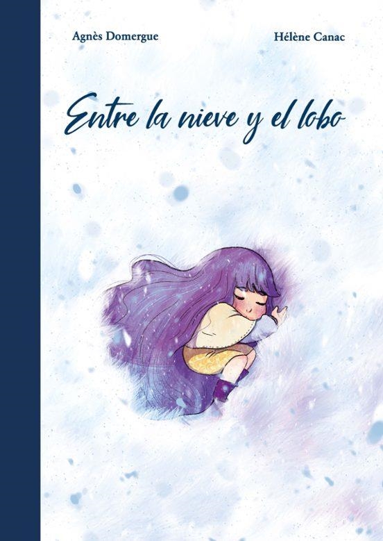 ENTRE LA NIEVE Y EL LOBO | 9788419518392 | AGNES DOMERGUE | Tienda de Cómics, Manga, Magic y Pokémon en Torrejón de Ardoz