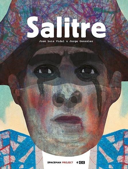SALITRE | 9788418380754 | JORGE GONZÁLEZ - JOSE LUIS VIDAL | Tienda de Cómics, Manga, Magic y Pokémon en Torrejón de Ardoz