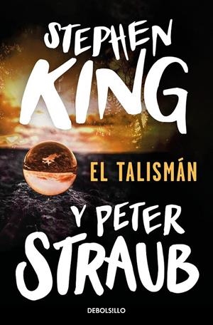 EL TALISMAN (NUEVA EDICION DE BOLSILLO) | 9788490325445 | STEPHEN KING - PETER STRAUB | Tienda de Cómics, Manga, Magic y Pokémon en Torrejón de Ardoz